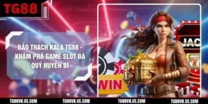 Bảo Thạch Kala TG88 - Khám Phá Game Slot Đá Quý Huyền Bí