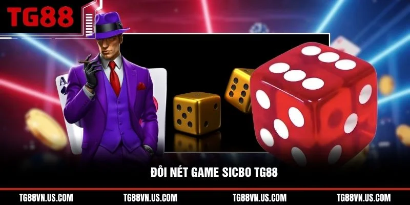 Đôi nét game Sicbo TG88