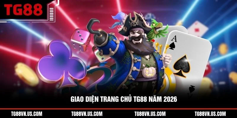 Giao diện trang chủ TG88 năm 2026