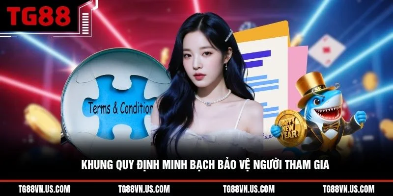 Khung quy định minh bạch bảo vệ người tham gia