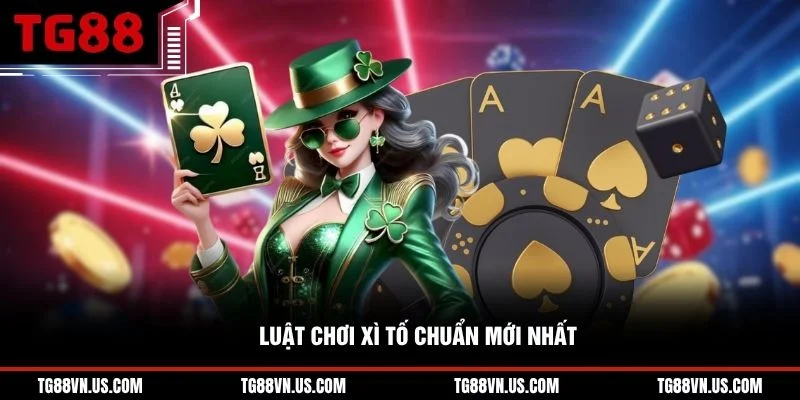 Luật chơi Xì Tố chuẩn mới nhất