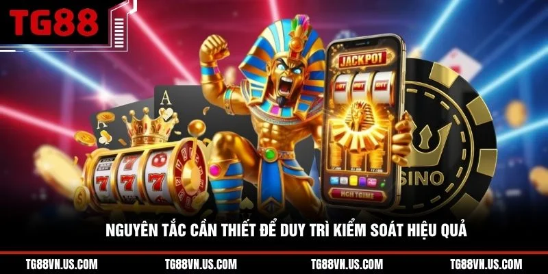 Nguyên tắc cần thiết để duy trì kiểm soát hiệu quả